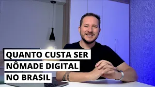 Quanto custa ser Nômade Digital pelo Brasil em 2022