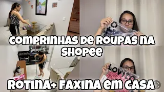 COMPREI ROUPAS NA SHOPEE PELA PRIMEIRA VEZ, CONTEI O QUE ACHEI, ROTINA E FAXINA EM CASA