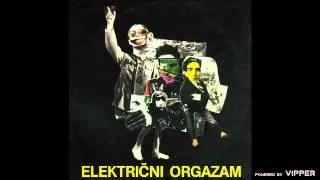 Elektricni orgazam - Nebo - (Audio 1981)