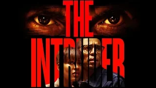 "Незваный гость" "The Intruder"-Деннис Куэйд (2019)