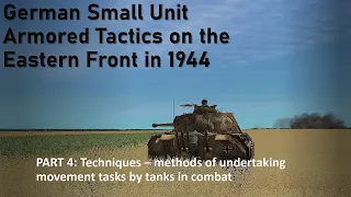 Part 4 Techniques – methods of undertaking movement tasks by tanks in combat