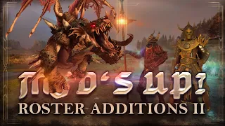 Total War: WARHAMMER III - MOD'S UP? - "Roster Additions II"