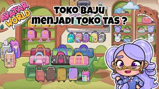 MENGUBAH TOKO BAJU MENJADI TOKO TAS DI AVATAR WORLD !