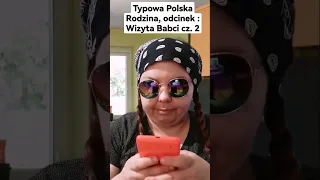 Typowa Polska Rodzina, wizyta babci.