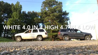 Jeep Grand Cherokee 4.0 vs 4.7 tug-a-war