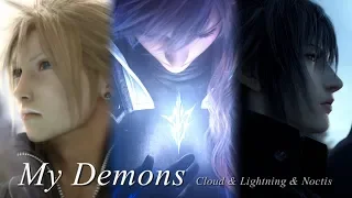 Final Fantasy Cloud & Lightning & Noctis - My Demons