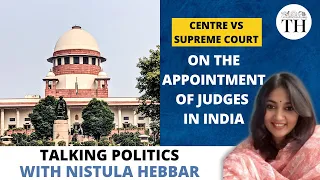 Centre vs Supreme Court on the appointment of judges in India | Talking Politics with Nistula Hebbar