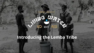 Introducing the Lemba Tribe | (Wilbur Ministries) 2022 Update