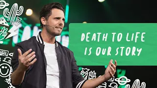 Death to Life Is Our Story | Jonathan Starrett