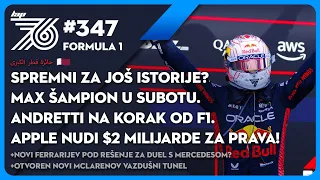 Lap 76 347  | F1: Spremni za još istorije? | Max postaje šampion u subotu | Andrettiju dozvola za F1