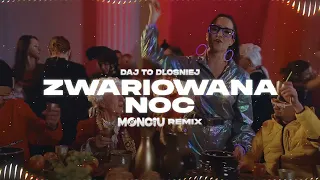 Daj To Głośniej - Zwariowana noc   (Monciu Remix)