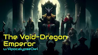 The Void-Dragon Emperor | Fantasy