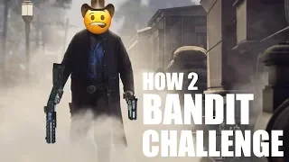 How 2 Bandit Challenge
