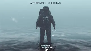 Astronaut in the Ocean (1 HOUR) - Masked Wolf