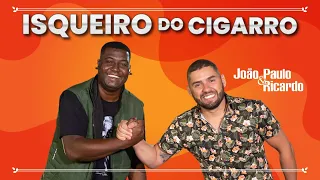 Isqueiro do Cigarro | João Paulo & Ricardo #isqueirodocigarro #lançamento