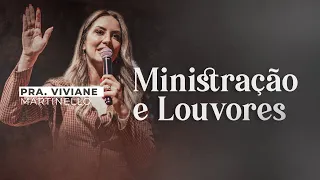 Ministração e Louvor |  Viviane Martinello