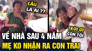 Con trai cưng 'BÍ MẬT' về thăm nhà sau 4 năm du học và phản ứng của người mẹ gây bão mạng