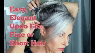 Easy Elegant Updo For Fine Or Short Hair