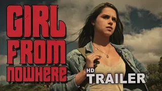 GIRL FROM NOWHERE - Movie Trailer - for the South African Premiere 2017