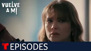 Vuelve a Mí | Episode 68 | Telemundo English