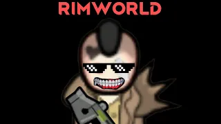 Rimworld  Последний герой //