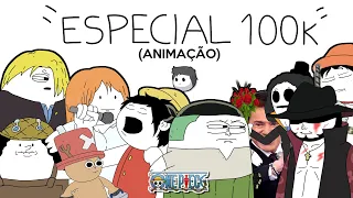 ONE PIECE - Melhores Animações 100K(Animação)