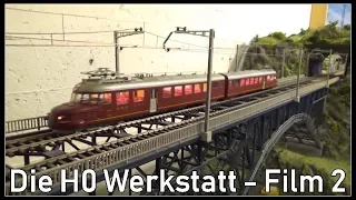 Die H0 Werkstatt - Film 2 - Züge von der SBB und BLS (H0 Raritäten)