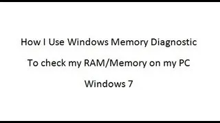 Check RAM/Memory on my Windows 7 PC through Advanced Boot Options - Windows Memory Diagnostic Tool