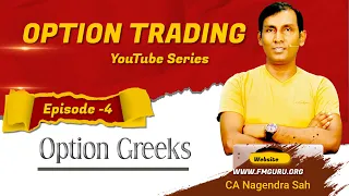 Option Trading !! YouTube Series !! Episode - 4!! Option Greeks Use !! CA Nagendra Sah
