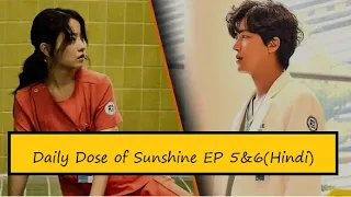 Daily Dose of Sunshine Ep 5 & 6 | K-Drama Explained in Hindi #kdrama