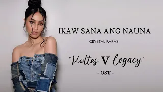Ikaw Sana Ang Nauna w/ Lyrics (Voltes V Legacy) - Crystal Paras