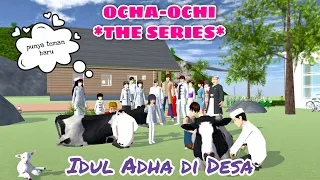 IDUL ADHA || OCHA OCHI THE SERIES || #40 DRAMA SAKURA SCHOOL SIMULATOR