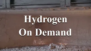 2194 Hydrogen On Demand - Improvements And A Possible Conspiracy