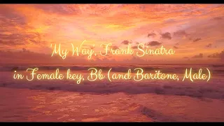 My Way Frank Sinatra Karaoke in Female key, Bb (and Baritone, Male)
