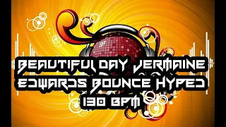 Beautiful Day Jermaine Edwards Bounce Hyped 130 bpm #trending #tiktokviral #subscribe