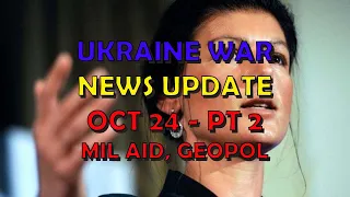 Ukraine War Update NEWS (20231023b): Military Aid & Geopolitics News