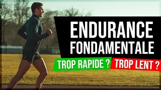 ENDURANCE FONDAMENTALE : TROP RAPIDE ? TROP LENT ?