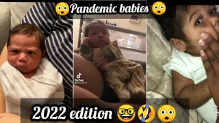 pandemic babies 😲 TikTok compilation||2022 edition 👀