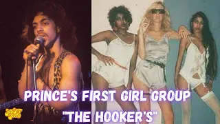 Prince's 1st Girl Group... "The Hookers"