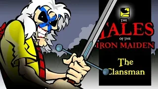 The Tales Of The Iron Maiden - THE CLANSMAN