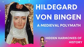 Hildegard von Bingen - A Medieval Polymath