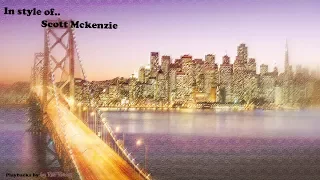 Scott Mckenzie -  San Francisco - Instrumental