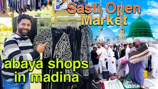 sasti open market near masjid nabawi | sasty abaya shops in madinah | imranalivlog1