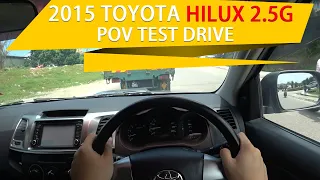 2015 Toyota Hilux 2.5G | Malaysia #POV [Test Drive]