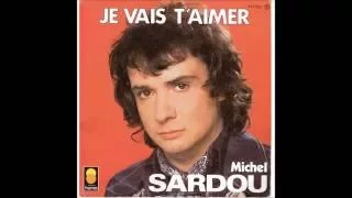 Michel Sardou - Je vais t'aimer Paroles/Lyrics