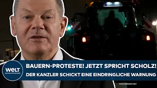 OLAF SCHOLZ: Bauern-Protest! "...dann verlieren wir alle!" Jetzt äußert sich der Kanzler - und warnt