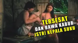 Tersesat dipedalaman hutan dan ghenjhoot istr! kepala suku