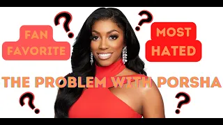 RHOA fan favorite turned MOST HATED | The Problem With Porsha Williams