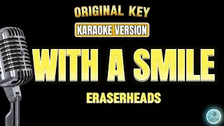 🎙️With A Smile - Eraser heads (KARAOKE) 💽🎤