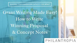 Grant Writing Made Easy: How to Write Winning Proposals and Concept Notes